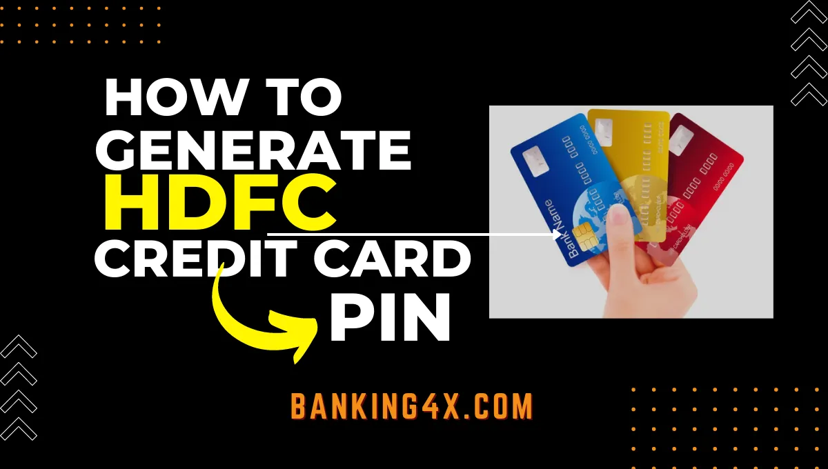 How To Generate HDFC Credit Card PIN Just 1minQuickly