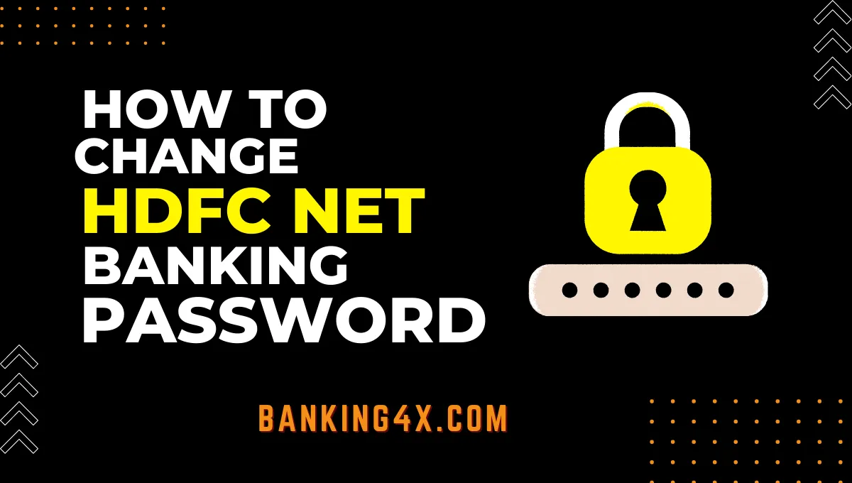 How To Change HDFC Net Banking Password 2023【Quickly】