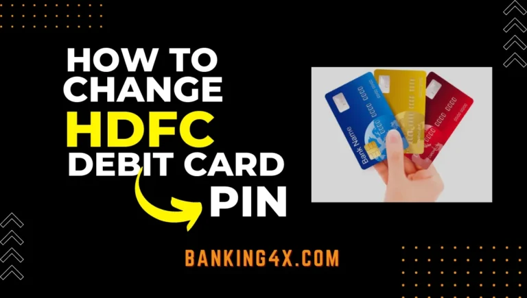 How to change HDFC Debit Card PIN