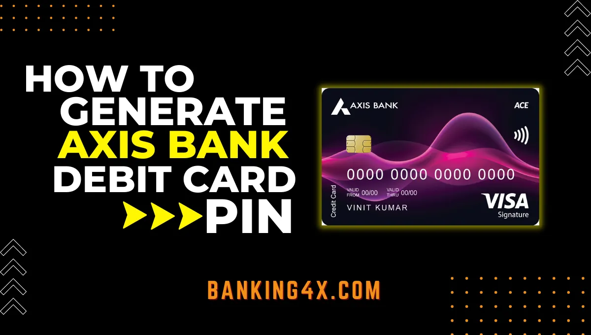 How To Generate Axis Bank Debit Card PIN 2023【Solved】