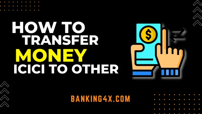 How To Transfer Money From ICICI Bank To Other Bank