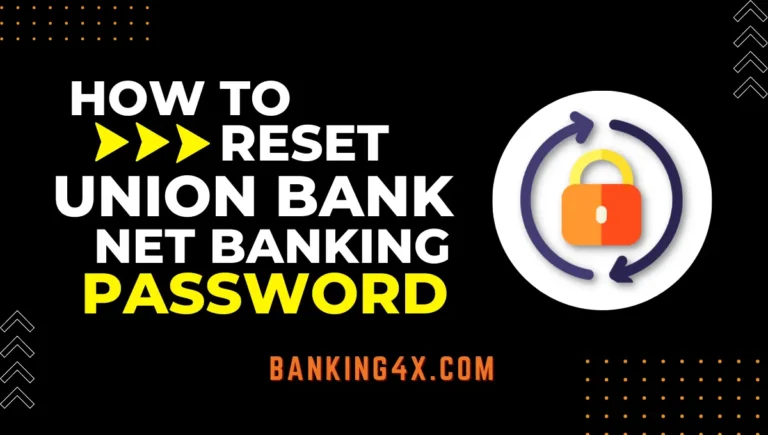 how to reset Union Bank Net Banking Password