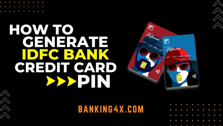 How To Generate IDFC Credit Card PIN