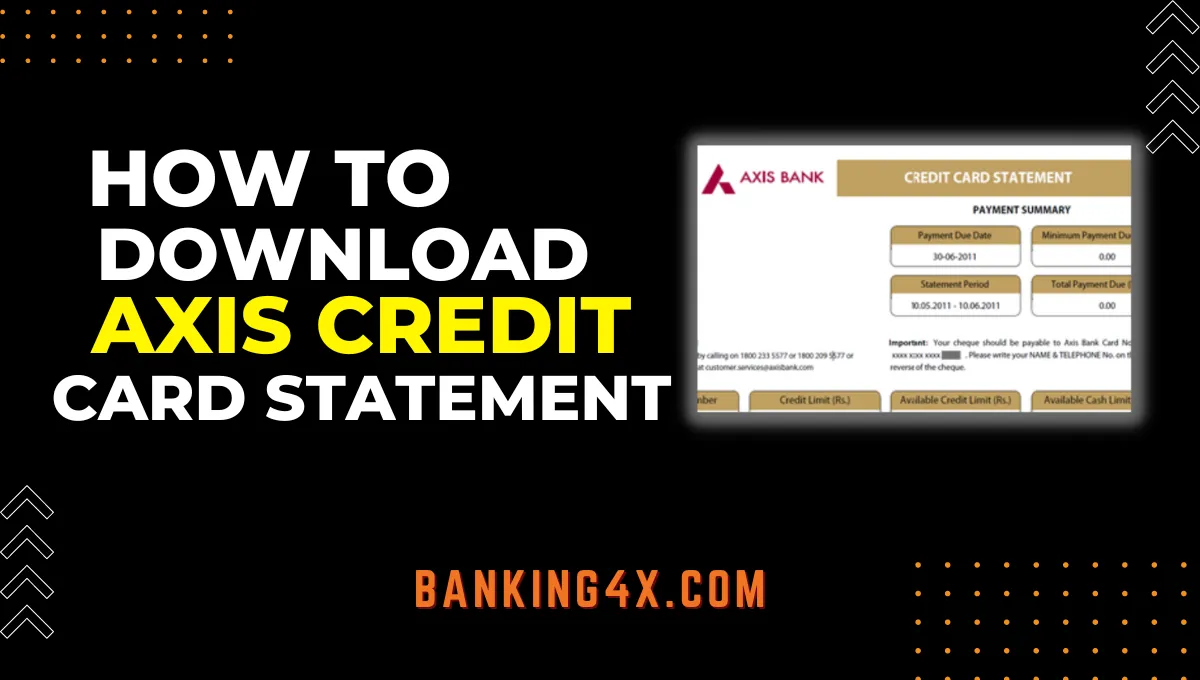 7-easy-steps-to-download-axis-bank-credit-card-statement-quickly