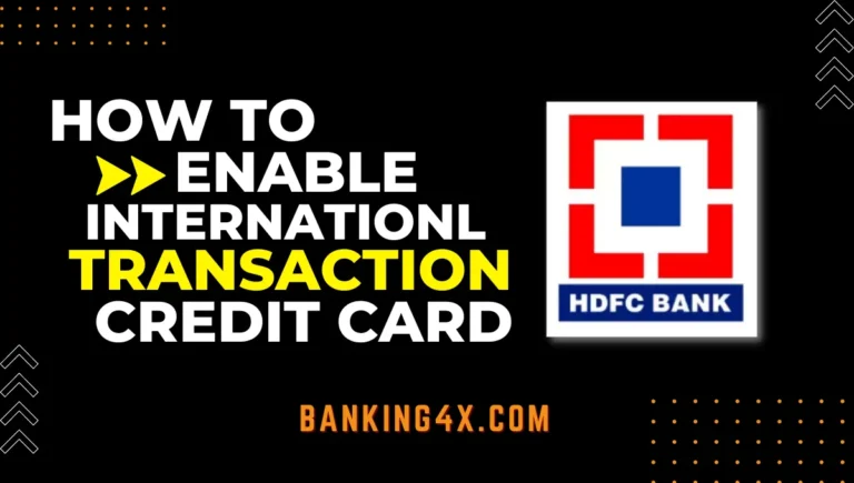 How To Enable International Transaction On HDFC Credit Card