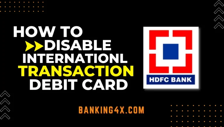 How To Disable International Transaction On HDFC Debit Card